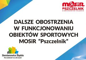 Informacja o dalszych ograniczeniach w funkcjonowaniu obiektów MOSiR "Pszczelnik" w związku z pandemią., autor: Wiesław Stręk